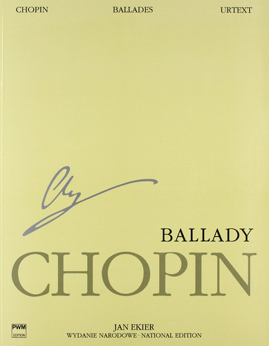 Partitura Pwm Ballades: Edición Nacional De Chopin Volumen I
