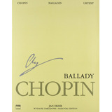 Partitura Pwm Ballades: Edición Nacional De Chopin Volumen I