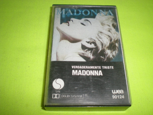Madonna / Verdaderamente Triste Casete Ind.arg. 1986