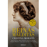 Reinas Malditas, De Morató, Cristina. Editorial Debolsillo, Tapa Blanda En Español