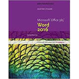 New Perspectives Microsoft Office 365  Y  Word 2016 Comprehe