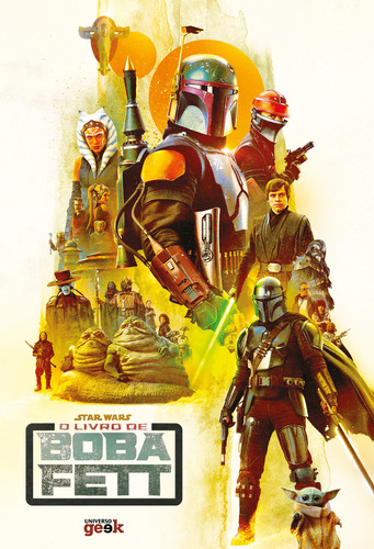Star Wars: O Livro De Boba Fett, De Joe Schreiber. Editora Universo Geek Em Português