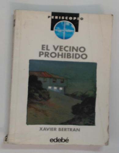 El Vecino Prohibido - Bertran, Xavier