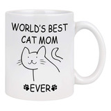 Cat Mom Gifts Worlds Best Cat Mom Ever Mug - Regalos Para Am