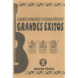 Cancionero Folklórico Grandes Éxitos Volumen 2 Adrián Témer