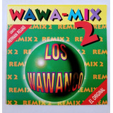 Los Wawanco Cd Nuevo Wawa - Mix 2 Canta Hernán Rojas 