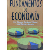 Fundamentos De Economía - José Honorio Cárdenas Vidaurri