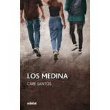 Los Medina, De Santos Torres, Care. Editorial Edebe, Tapa Blanda En Español