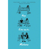 Hoy. Esta Noche. Mañana: No, De Lynn Solomon, Rachel., Vol. 1. Editorial Titania, Tapa Pasta Blanda, Edición 1 En Español, 2023