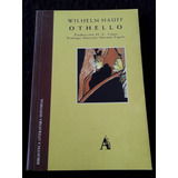 Othello ][ Wilhelm Huffington | Astri