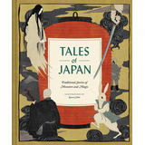 Tales Of Japan: Traditional Stories Of Monsters And Magic (book Of Japanese Mythology, Folk Tales From Japan), De Chronicle Books. Editorial Chronicle Books En Inglés