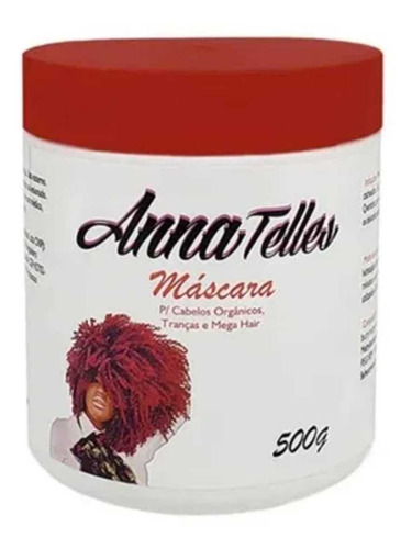 Máscara Anna Telles 500g Cabelo Orgânicos Tranças Mega Hair