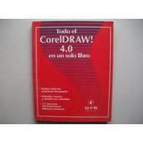 Todo El Corel Draw 4.0 En Un Solo Libro - Gyr