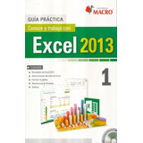 Conoce Y Trabaja Con Excel 2013 / Vol. 1