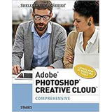 Adobe Photoshop Creative Cloud Comprehensive (stay Current W