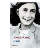 Diario Ana Frank / Anne Frank - Debolsillo - Rh