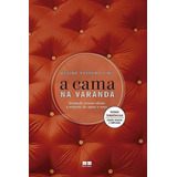 A Cama Na Varanda: Arejando Nossas...10ªed.(2017) - Livro