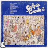 Lp Galpão Crioulo3 Disco De Vinil 1985 Hei Tchê
