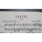 Partitura De Orquesta - Ivette - Tango- Editorial Ricordi