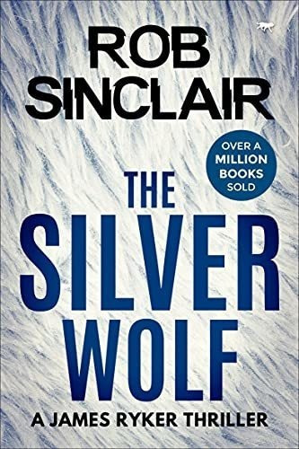 The Silver Wolf (james Ryker) Sinclair Rob