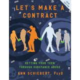 Libro Let's Make A Contract : Getting Your Teen Through S...