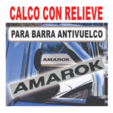 Calco Amarok  Barra Antivuelco Kit X2  (con Relieve) 