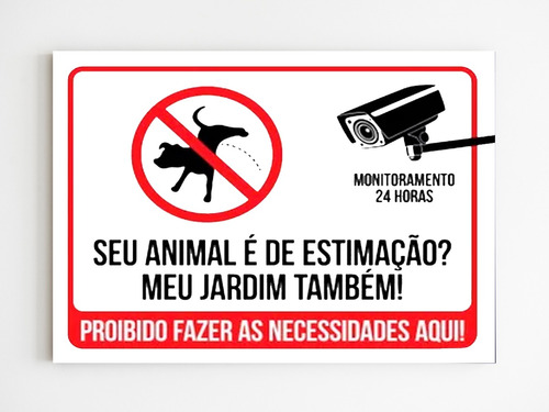 Placa De Aviso Seu Animal É De Estimação Meu Jardim Também