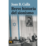 Breve Historia Del Sionismo -el Libro De Bolsillo - Historia