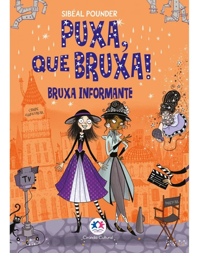 Livro Puxa, Que Bruxa! Bruxa Informante - Livro 5