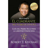 El Cuadrante Del Flujo Del Dinero Robert T. Kiyosaki Debolsillo