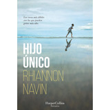 Hijo Único Navin Rhiannon Harpercollins