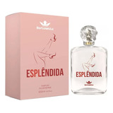 Perfume Esplêndida 100ml Ref Importado Feminino Bortoletto