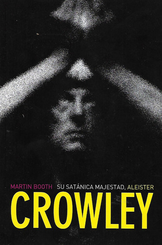 Libro Su Satánica Majestad Aleister Crowley