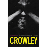 Libro Su Satánica Majestad Aleister Crowley