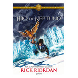 El Hijo De Neptuno Heroes Del Olimpo 2 - Riordan,rick