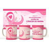 Taza Contra El Cancer De Mama Modelo 10