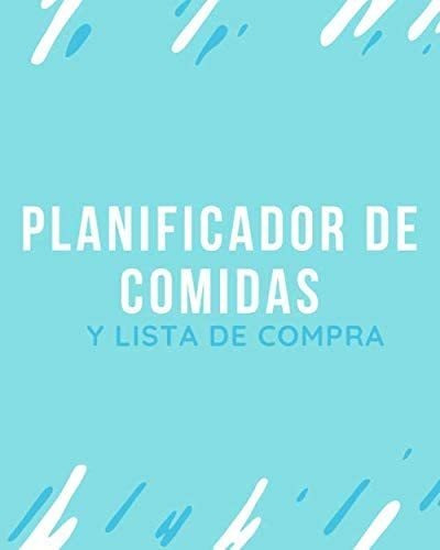 Libro: Planificador De Comidas Y Lista De Compra: Mi Planifi