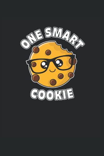 Libro: One Smart Cookie: Cuaderno De Líneas Forrado, 6  X9  