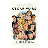 Oscar Wars: A History Of Hollywood In Gold, Sweat, And Tears, De Schulman, Michael. Editorial Harpercollins, Tapa Dura En Inglés