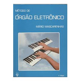 Livro Metodo Orgão Eletronico - Mario Mascarenhas