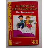 El Libro De Los Chicos Enamorados De Elsa Bornemann (usado)