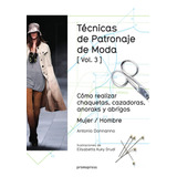 Libro Tecnicas De Patronaje De Moda Vol. 3 Mujer Hombre