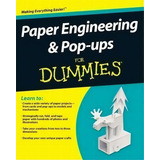 Paper Engineering And Pop-ups For Dummies, De Rob Ives. Editorial John Wiley Sons Ltd, Tapa Blanda En Inglés