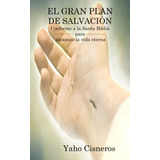 Libro: El Gran Plan De Salvación: Conforme A La Santa Biblia