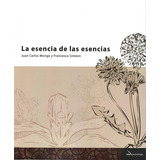 Libro Esencia De Las Esencias,la