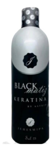 Keratina Black Matiz Jehesmipa