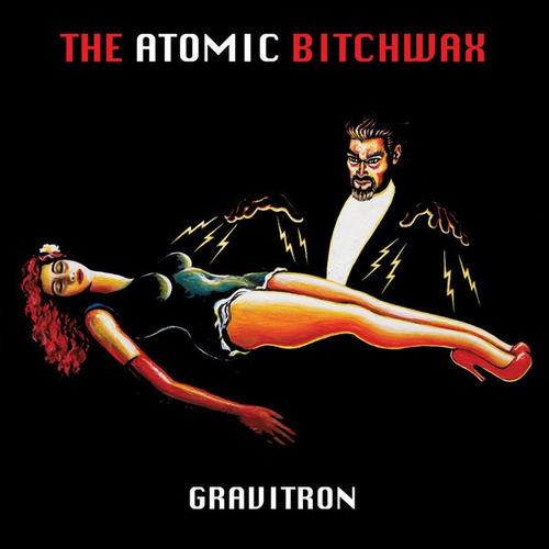 The Atomic Bitchwax  Gravitron Importado