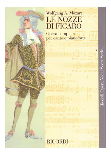 Le Nozze Di Figaro: Ópera Canto & Piano / Las Bodas De Figar