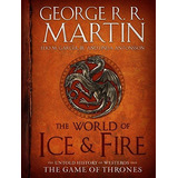 Libro The World Of Ice & Fire: The Untold History Of Westero