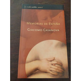 Giacomo Casanova. Memorias De España. Emecé. Olivos.